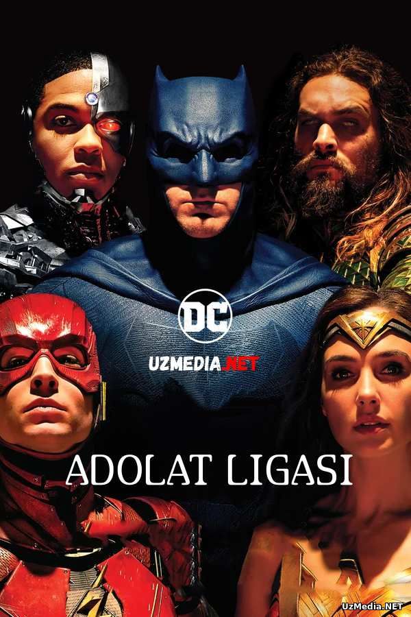 Adolat ligasi / Qahramonlar ligasi O'zbek tilida 2017 Uzbekcha tarjima / Лига справедливости / Justice League / Tas-IX skachat