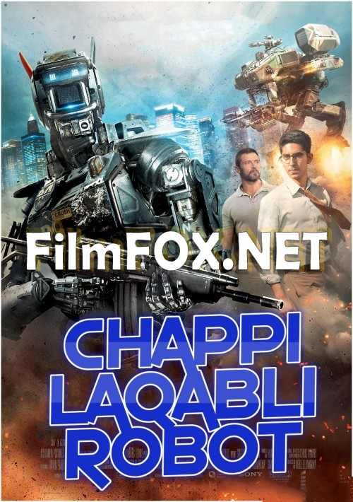 Chappi Laqabli Robot Uzbek tilida O'zbekcha tarjima kino HD tasix skachat