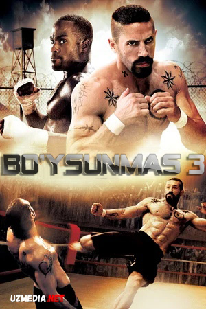 Bo'ysunmas 3 / Boyka 3 / Неоспоримый 3 2010 Uzbek tilida tarjima kino HD tasix