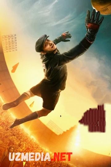 Darvozabon Lev Yashin: Orzuyimdagi darvozabon / Mening orzularim Uzbek tilida O'zbekcha tarjima kino 2019 Full HD tas-ix skachat