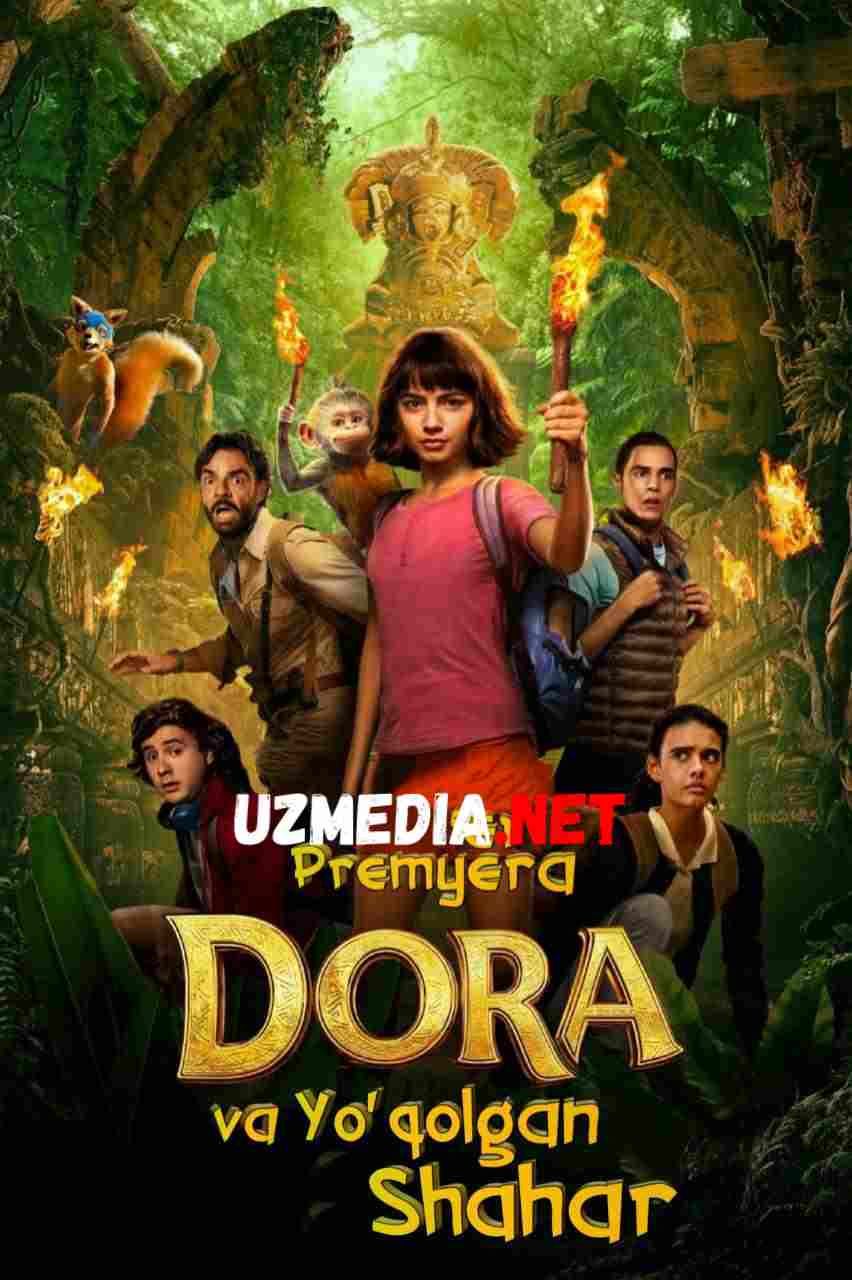 Dora va yo'qolgan shahar Uzbek tilida O'zbekcha tarjima kino 2019 HD