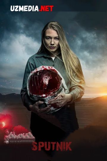 Sputnik / Yo'ldosh Premyera 2020 Uzbek tilida O'zbekcha tarjima kino Full HD tas-ix skachat