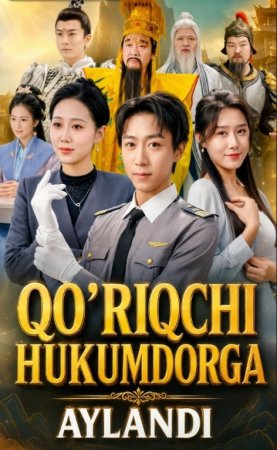Qo'riqchi hukumdorga aylandi 1-2-3-4-5-10-20-30-40-50-60-70-80 Qism drama koreya seriali uzbek tilida Barcha qismlar