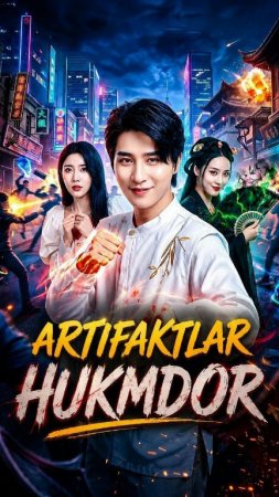 Artifaktlar hukmdori 1-2-3-4-5-10-20-30-40-50-60-70-80 Qism drama koreya seriali uzbek tilida Barcha qismlar