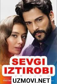 Sevgi Iztirobi 216 qism turk serial uzbek tilida