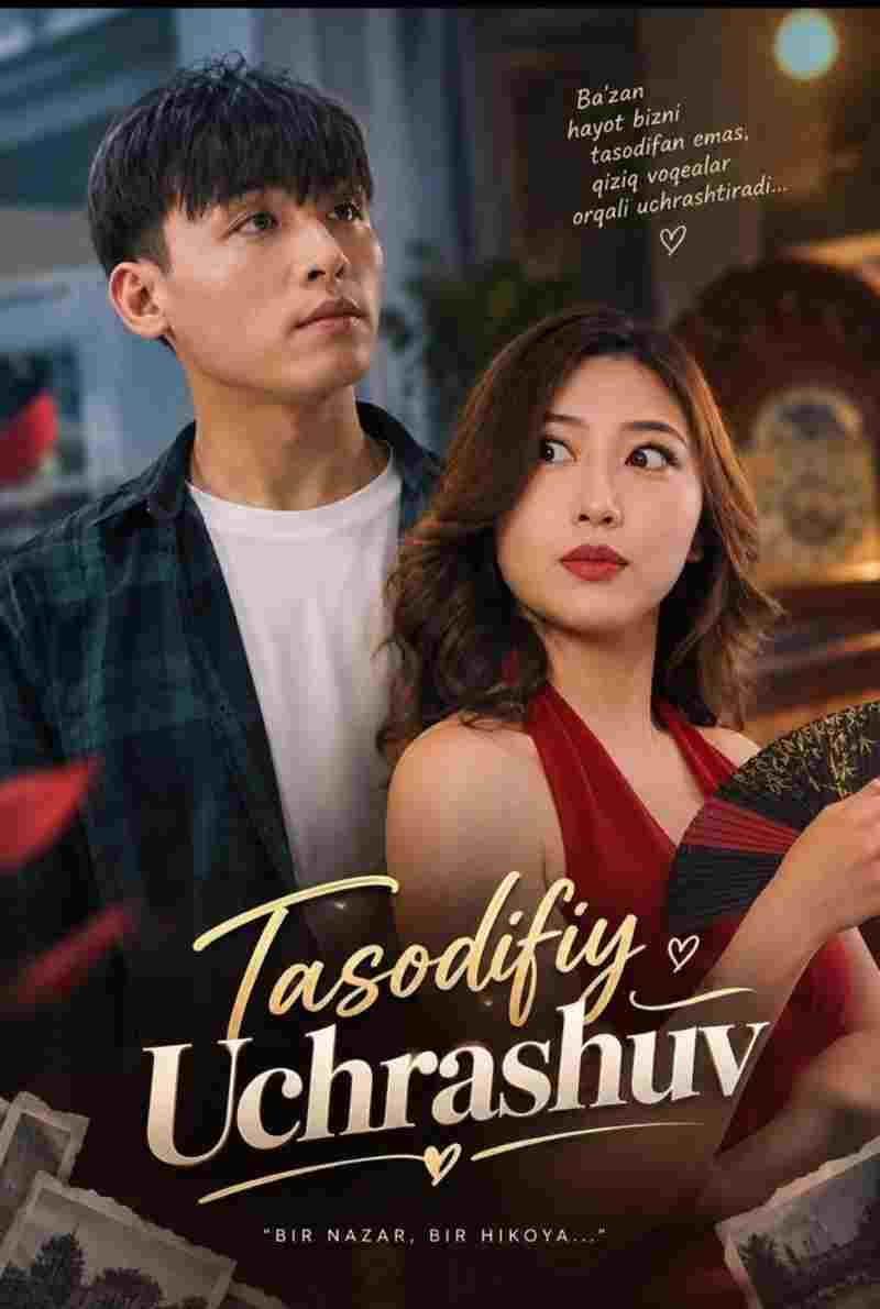 Tasodifiy uchrashuv 1-2-3-4-5-10-20-30-50-70-80 Qism drama koreya seriali uzbek tilida Barcha qismlar 2026 HD