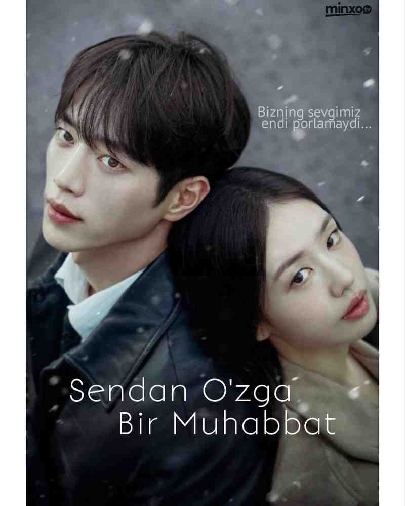Sendan o’zga bir Muhabbat 1-2-3-4-5-6-7-8-9-10-11-12-15-20 Qism Koreya serial Uzbek tilida Barcha qismlar 2026 HD