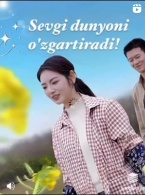 Sevgi dunyoni o‘zgartiradi 1-2-3-10-20-30-50-60-70-80-90 Qism drama koreya seriali uzbek tilida Barcha qismlar