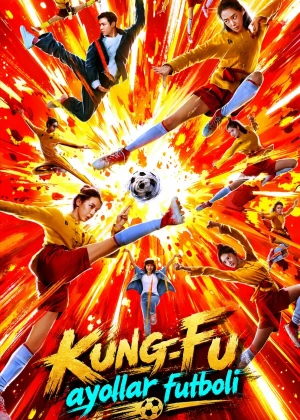 Kung-Fu ayollar futboli 2026 Uzbek tilida O'zbekcha tarjima kino HD