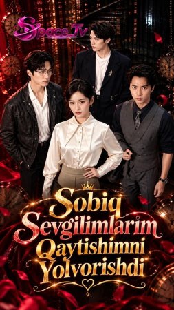 Sobiq Sevgilimlarim Qaytishimni Yo'lvorishdi 1-2-3-4-5-10-20-30-50-60-70 Qism drama seriali uzbek tilida Barcha qismlar 2026 HD