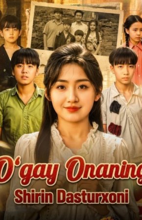 O'gay Onaning Shirin Dasturxoni 1-2-3-4-5-10-20-30-50-60-70 Qism drama seriali uzbek tilida Barcha qismlar 2026 HD